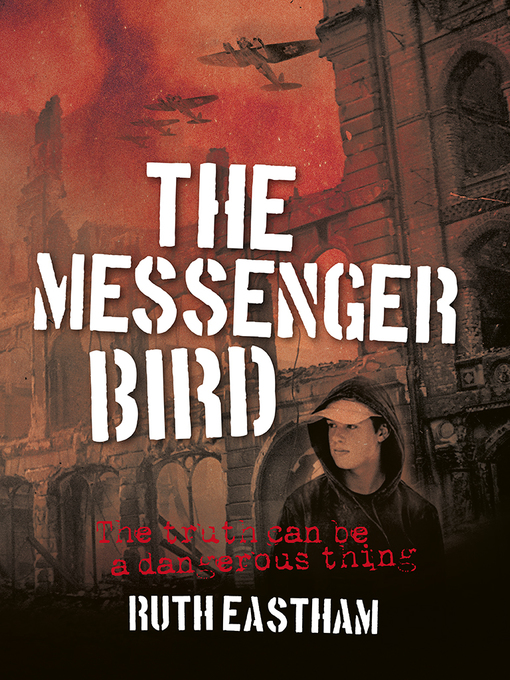 Title details for The Messenger Bird by Ruth Eastham - Available